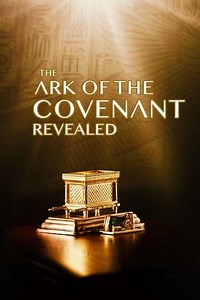 The Ark of the Covenant Revealed (2004) - Movie