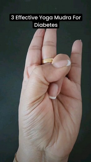 3K views · 55 reactions | 3 best effective Yoga Mudra for Diabetes !...