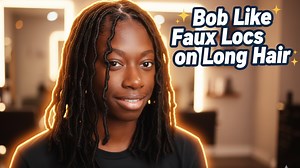 Bob-style faux locs on long hair: A trendy and chic protective hairstyle