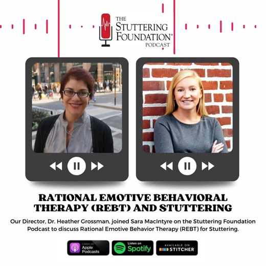 Our Director, Heather Grossman, Ph.D., CCC-SLP, BCS-F, joins host Sara MacIntyre on the @stutteringfdn podcast to discuss Rational Emotive Behavioral Therapy (REBT) and Stuttering. Heather shares how her interest and passion for REBT initially developed, then walks listeners through the underlying rationale, concepts, and principles of REBT. She proceeds to share specific insights into how to incorporate REBT within stuttering therapy, sharing clinical examples throughout. Interested in starting