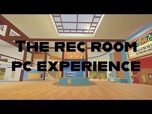The rec room PC experience
