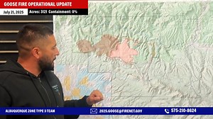 Goose Fire Operational Briefing - July 21, 2025 | Gila National Forest