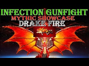 (Slightly outdated) Mythic Showcase: Drake Fire | Infection Gunfight