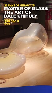 55K views · 4.3K reactions | We’re thrilled to announce a new documentary film about #Chihuly which debuts Sunday, December 11 at 9PM ET/6PM PT on the Smithsonian Channel. Here’s a sneak peek of “Master of Glass: The Art of Dale Chihuly.” | Chihuly Studio | Facebook