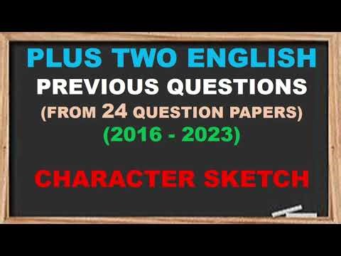 Plus Two English Character Sketch | Plus Two English Sure Questions