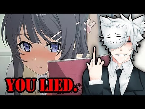 Bunny Girl Senpai Lied To Me. But I'm Not Sorry.