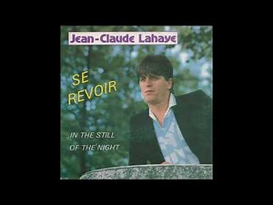 Jean-Claude Lahaye ‎- Se Revoir