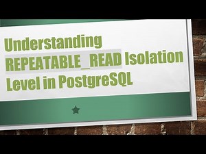 Understanding REPEATABLE_READ Isolation Level in PostgreSQL