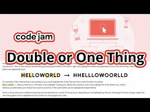 Google Code Jam 2022 Round 1A | Double or One Thing | Python