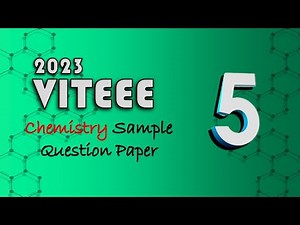 VITEEE Sample Question Paper | Chemistry | Episode 5 | Detailed Solution with Tips & Tricks