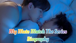 11K views · 81 reactions | My Mate Match The Series Biography. Plot:...