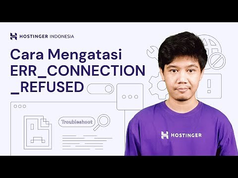 Cara Mengatasi Error ERR_CONNECTION_REFUSED di Google Chrome