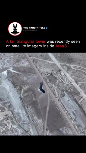 A tall triangular tower was recently seen on satellite imagery inside Area 51 | The Rabbit Hole