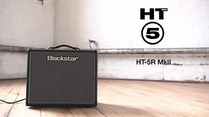 5.1K views · 116 reactions | Introducing, HT-5R MkII. #BlackstarAmps #HT5RMkII | Blackstar Amplification | Facebook