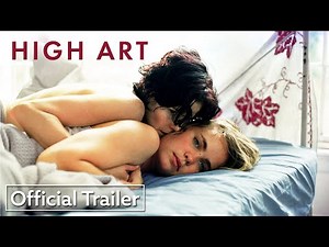 High Art | Official Trailer UHD | Strand Releasing
