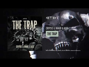 Crypsis & Invade & Alee - The Trap