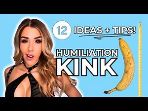 BDSM Humiliation Kink: 12 Ideas & Tips for Your Dom/sub Relationship | Ms. Elle X