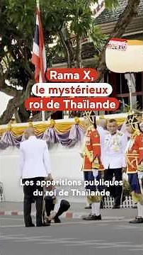 Rama X, the mysterious king of Thailand