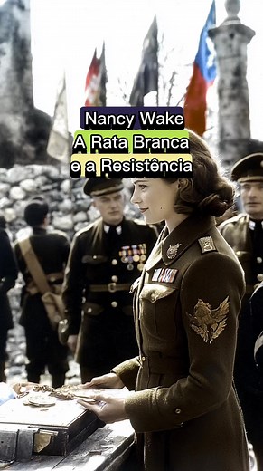 Nancy Wake: A Heroína da Resistência na Segunda Guerra