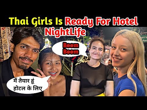 Thai Girls Is Ready For Hotel | How to Pickup a girl in Bangkok for S*x