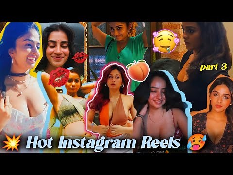 Hot 🥵 Instagram reels collection best of 2024- part 3