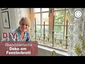 DIY - diese FENSTERBANKDEKO im SCHWEDENSTIL haut jeden um !!!! mit selbstgemachten Kerzenständern