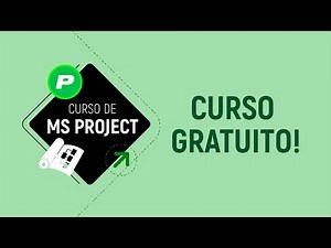 CURSO MS PROJECT BÁSICO GRATUITO!