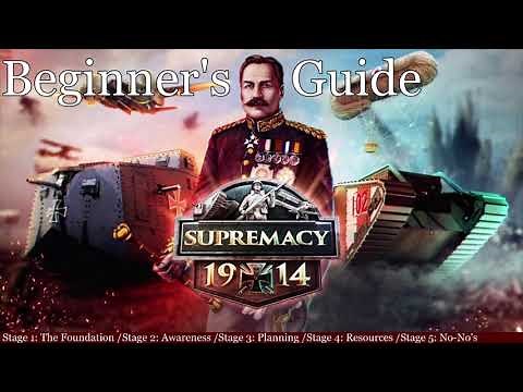 Supremacy 1914 Tutorial - Getting started (all you need to know)