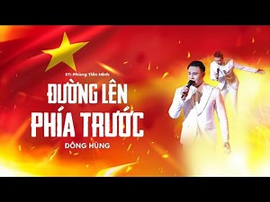 ĐƯỜNG LÊN PHÍA TRƯỚC - ĐÔNG HÙNG | ST: PHÙNG TIẾN MINH | VTV2