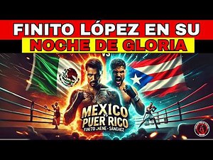 Ricardo Finito Lopez vs. Alex El Nene Sanchez | Full Fight: Mexico vs. Puerto Rico