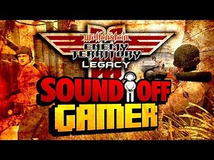 Sound Off Gamer | WOLFENSTEIN: ENEMY TERRITORY (Legacy Gameplay!)