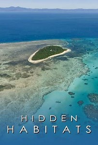 Hidden Habitats (2014) - TV Show