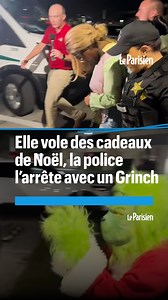 26K views · 105 reactions | Cette femme s'est fait arrêter et escorter par un grinch... après avoir volé des cadeaux de Noël #noel #grinch | Le Parisien | Facebook