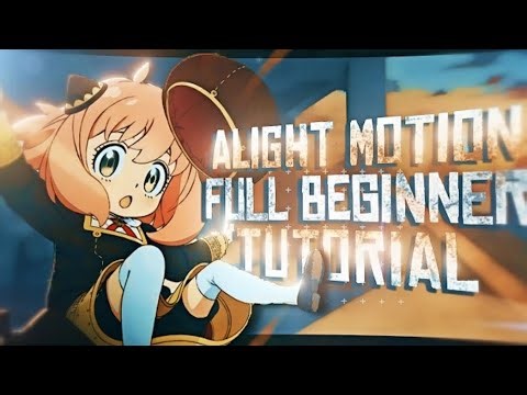 ALIGHT MOTION - Full Beginner Tutorial