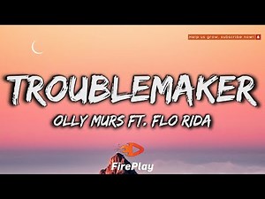 Olly Murs Ft. Flo Rida - Troublemaker 🔥Lyrics🔥