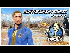 Fallout 4 | Basic Companion NPC Template Mod Showcase