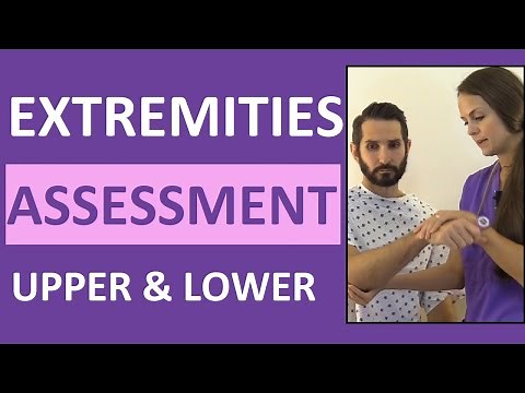 Upper & Lower Extremities Assessment Nursing | Upper, Lower Extremity Examination