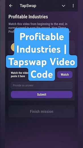 Profitable Industries | Tapswap Video Code