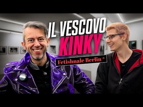 Being a Kinkster, Professor, and Politician in Italy | Kinky Bishop at the Fetishnale Berlin 2026
