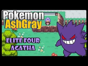 Pokémon Ash Gray - Elite Four Agatha