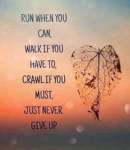 Run when you can.. | Inspire Your Beautiful Soul