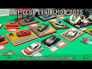 AME Club Exhibition 2025 - Full Tour of Every Scale Model Car on Display!