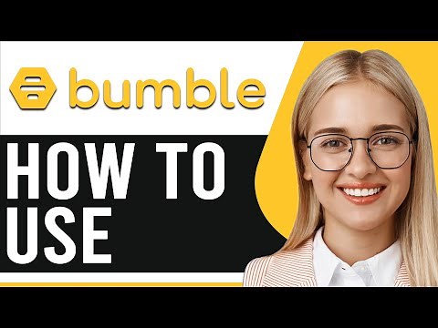How to Use Bumble App - A Complete Beginners Guide (Updated)