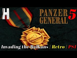 Panzer General | Invading the Balkans | Retro Game | PlayStation 1 | Part 5