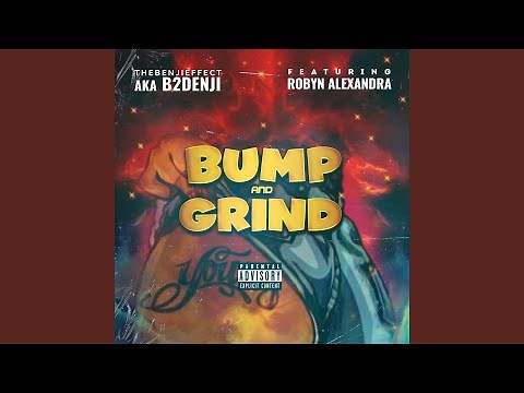 Bump and Grind (feat. Robyn Alexandra)