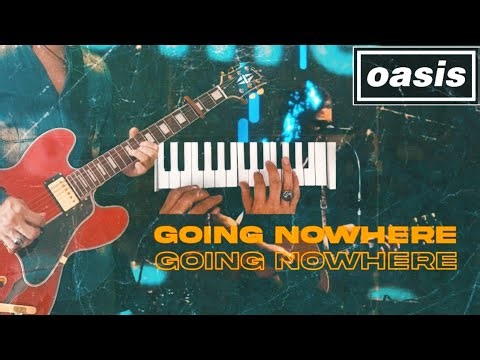 Oasis • Going Nowhere • Piano + Guitar tabs (440 hz)