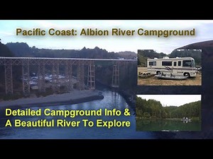 Pacific Coast: Albion River Campground info and a Beautiful River to Explore