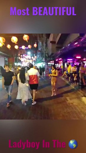 Ladyboy or Lady- Who Cares!-! BEAUTIFUL! 😍 Walking Street Pattaya Thailand | Street View
