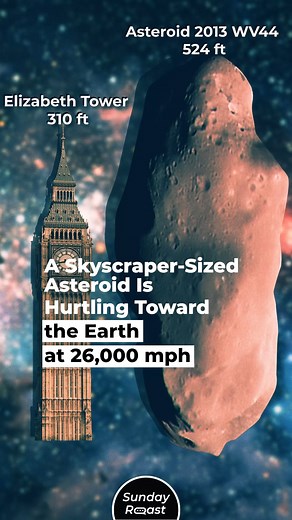 57K views · 662 reactions | A Skyscraper-Sized Asteroid Is Hurtling Toward the Earth at 26,000 mph | Sunday Roast | Facebook