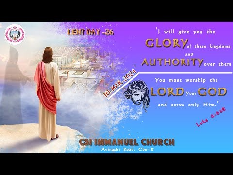 CSI IMMANUEL CHURCH - CBE - 18 | SUNDAY SERVICE | 10-MAR--2024